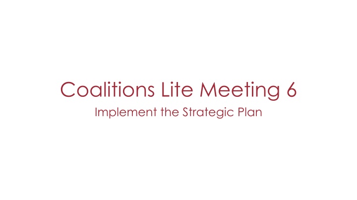 Coalitions Lite Meeting 6