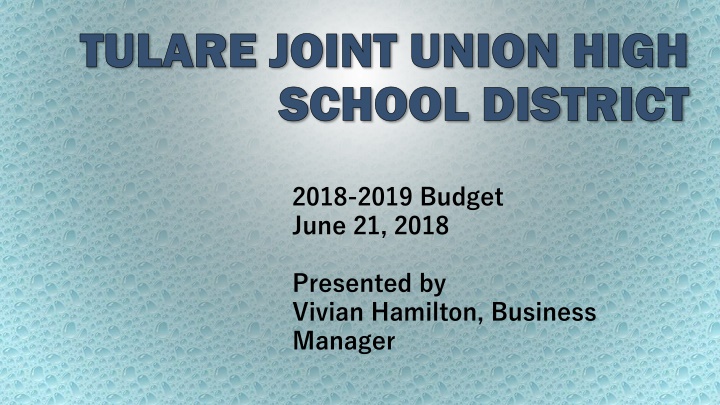 Tulare Joint Union High School District 2018-2019 Budget Summary