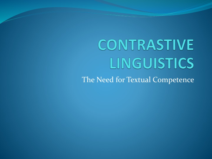 The Need for Textual Competence: Translation and Analysis