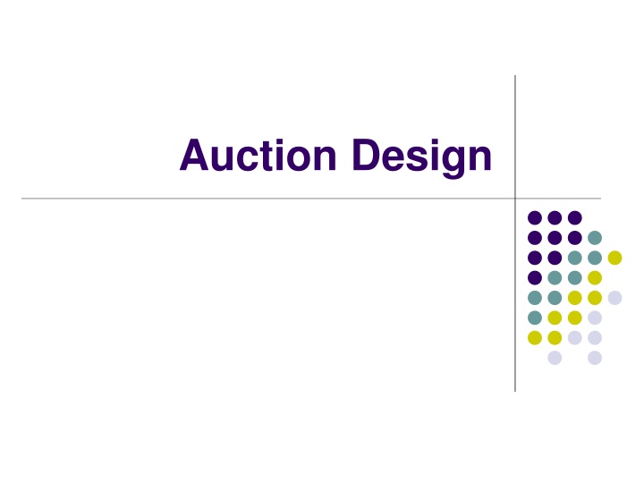 Efficient Auction Design Strategies