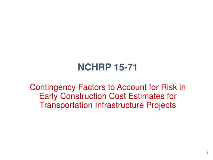 Contingency Factors in Construction Cost Estimates