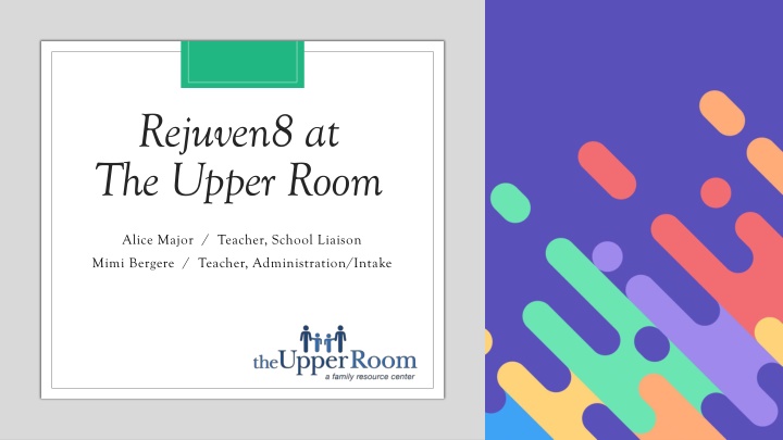 Rejuven8 at The Upper Room: Academic Support for High School Students