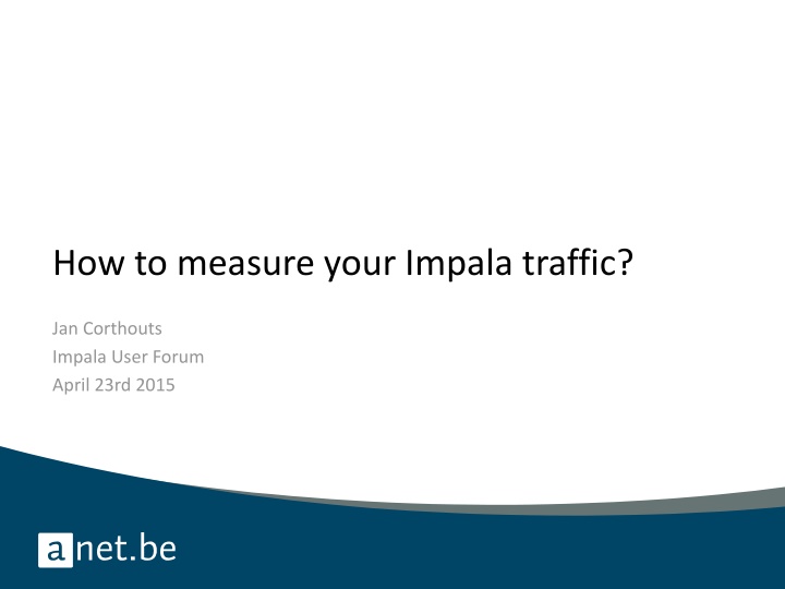 How to measure your Impala traffic?