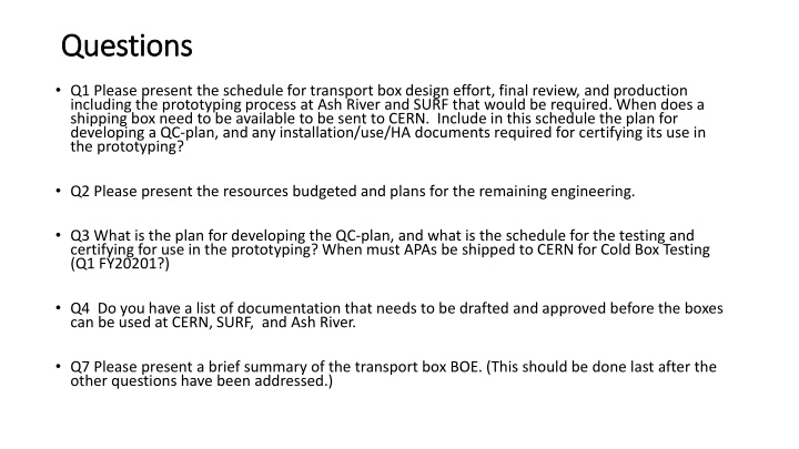 Schedule for Transport Box Design and Production at Ash River and SURF