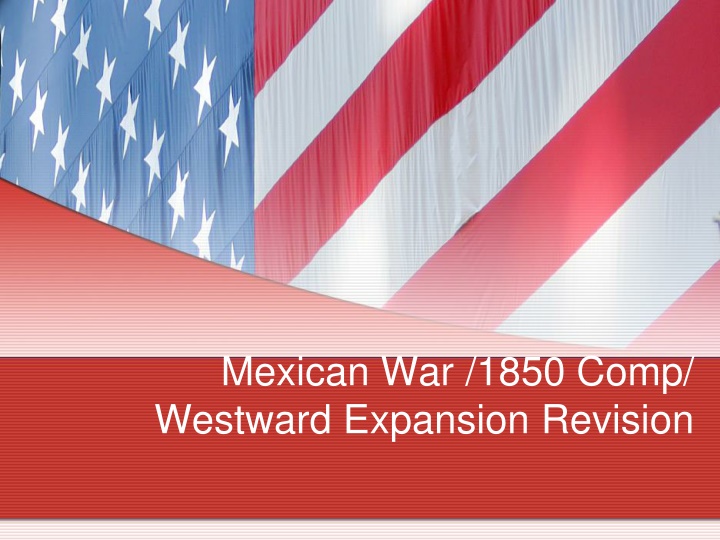 Sectional Tension and Westward Expansion: 1845-1854