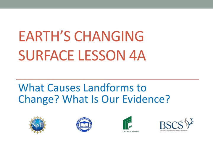 Causes of Landform Changes and Evidence