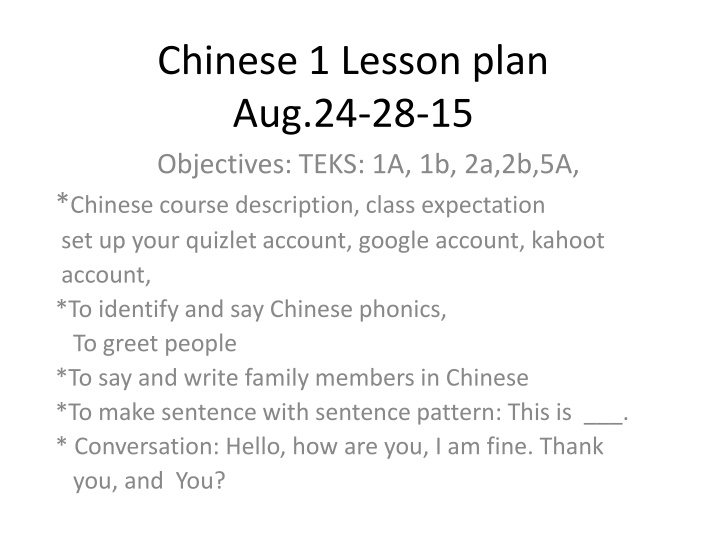 Chinese 1 Lesson Plan - Phonics, Greetings, Family Members
