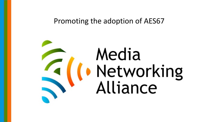Promoting the adoption of AES67