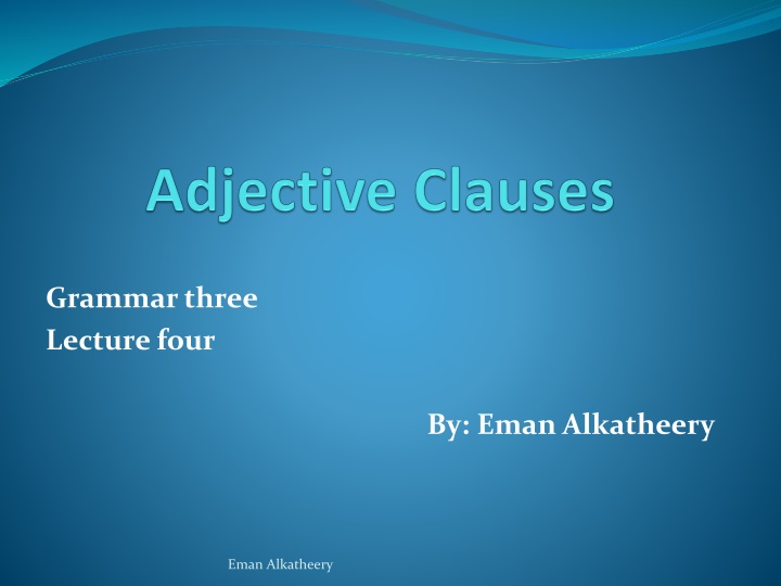 Adjective Clauses: Types, Examples & Usage