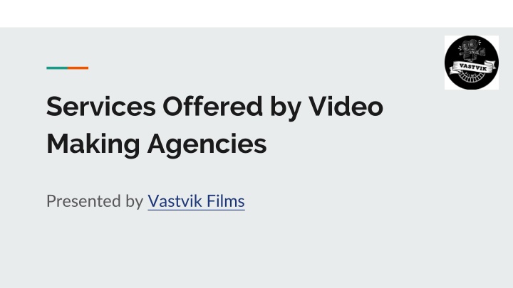 Services Offered by Video Making Agencies