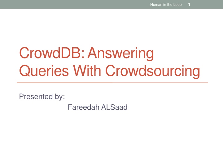 Human-in-the-Loop CrowdDB: Crowdsourcing for Database Extension