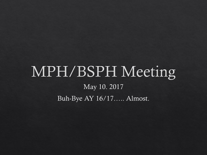 MPH/BSPH Meeting Update: Workforce Development and Curricular Transition