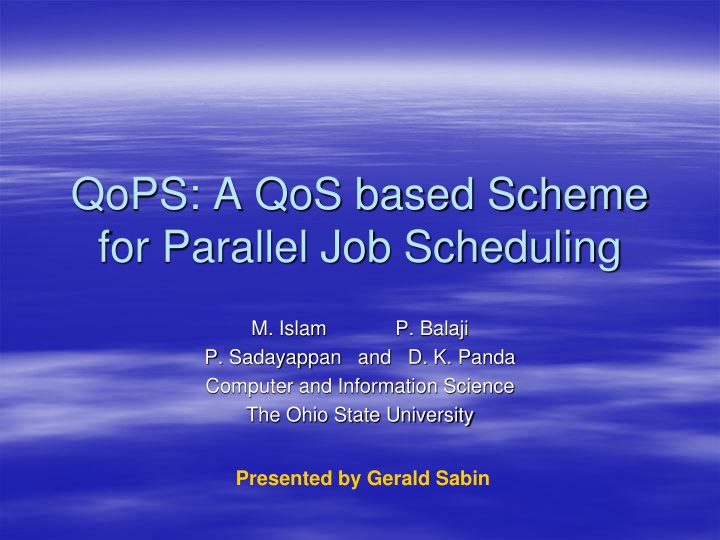 QoPS: A QoS based Scheme for Parallel Job Scheduling
