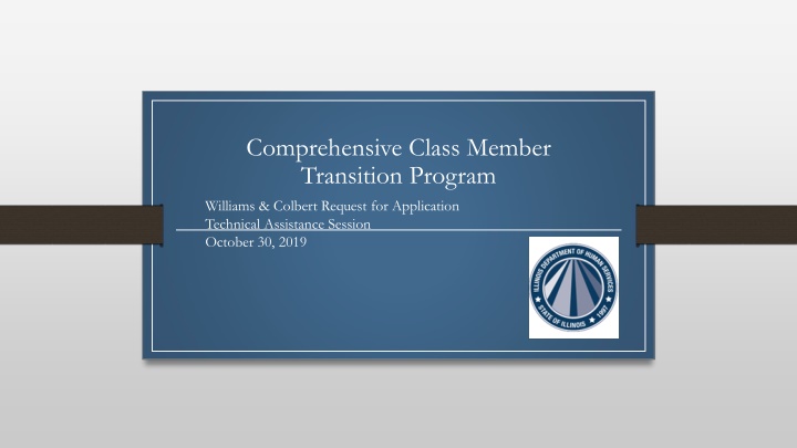 Comprehensive Class Member  Transition Program