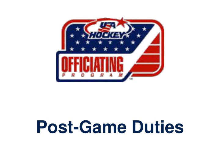 Post-Game Duties