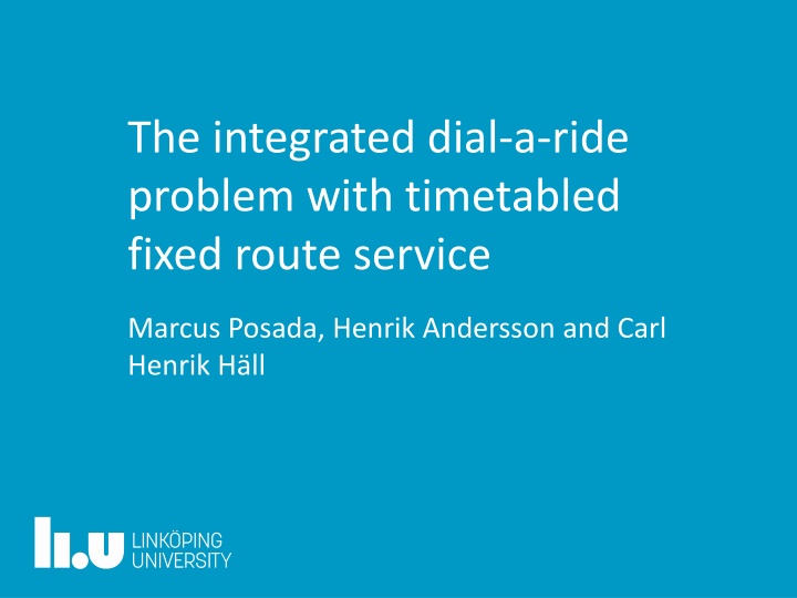 The Integrated Dial-a-Ride Problem: Demand-Responsive Transportation
