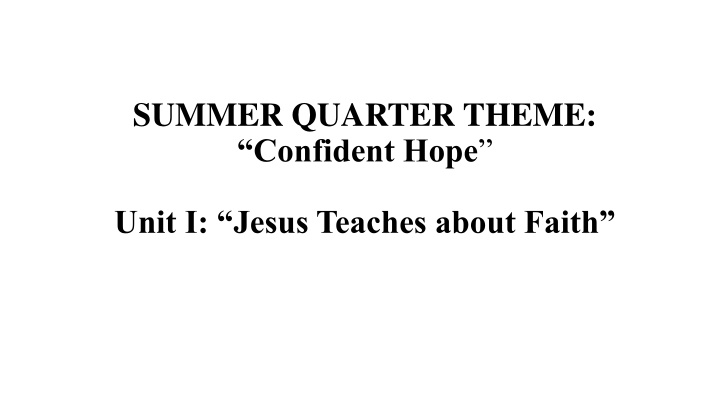 SUMMER QUARTER THEME: