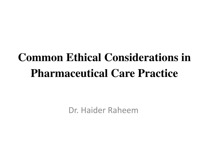 Ethics in Pharmaceutical Care Practice