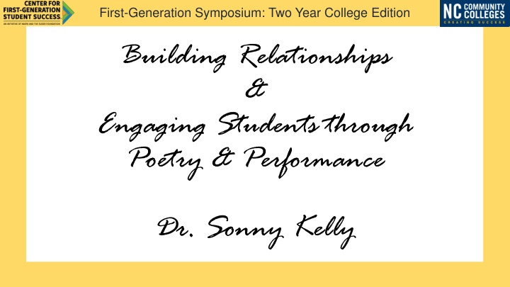 First-Generation Symposium: Building Relationships & Engaging Students Through Poetry & Performance