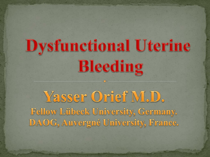 Abnormal Uterine Bleeding in Reproductive-Age Women