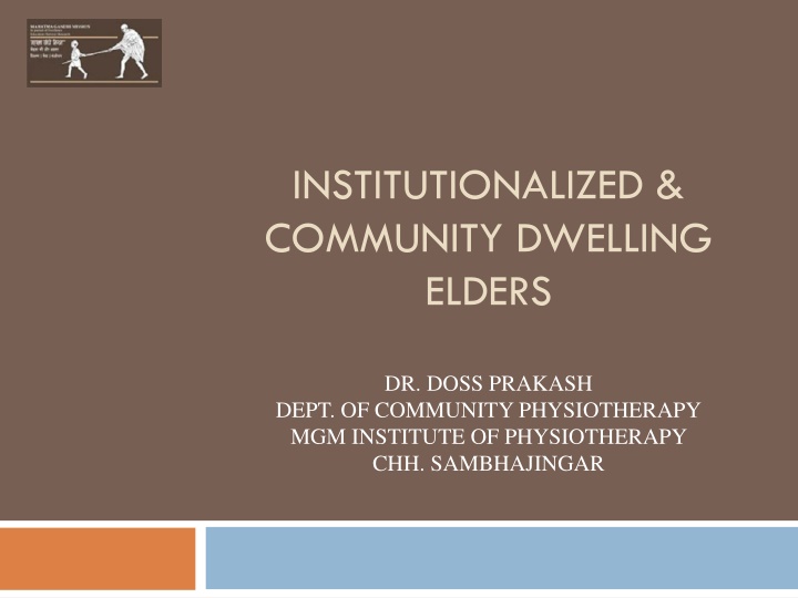 INSTITUTIONALIZED & COMMUNITY DWELLING ELDERS