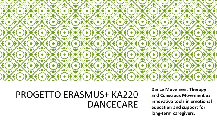 Innovative Approach to Supporting Long-Term Caregivers Through Dance Movement Therapy
