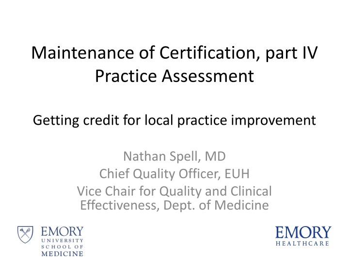 Maintenance of Certification Part IV: Local Practice Improvement and Assessment
