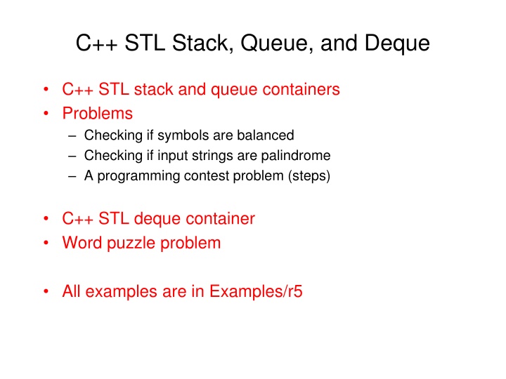 C++ STL Stack, Queue, and Deque
