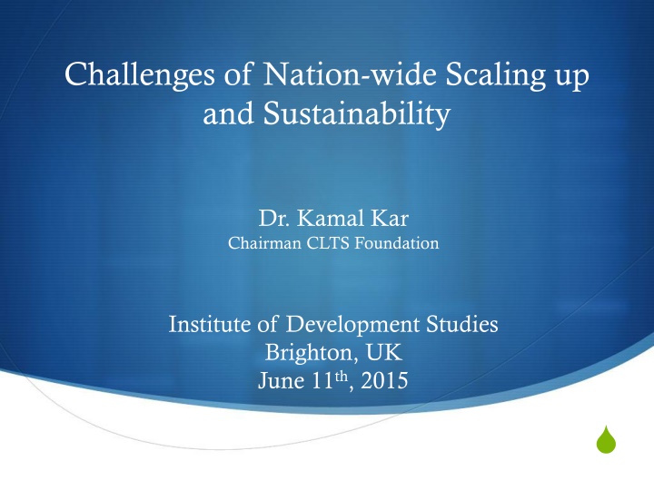 Challenges of Nation-wide Scaling up  and Sustainability