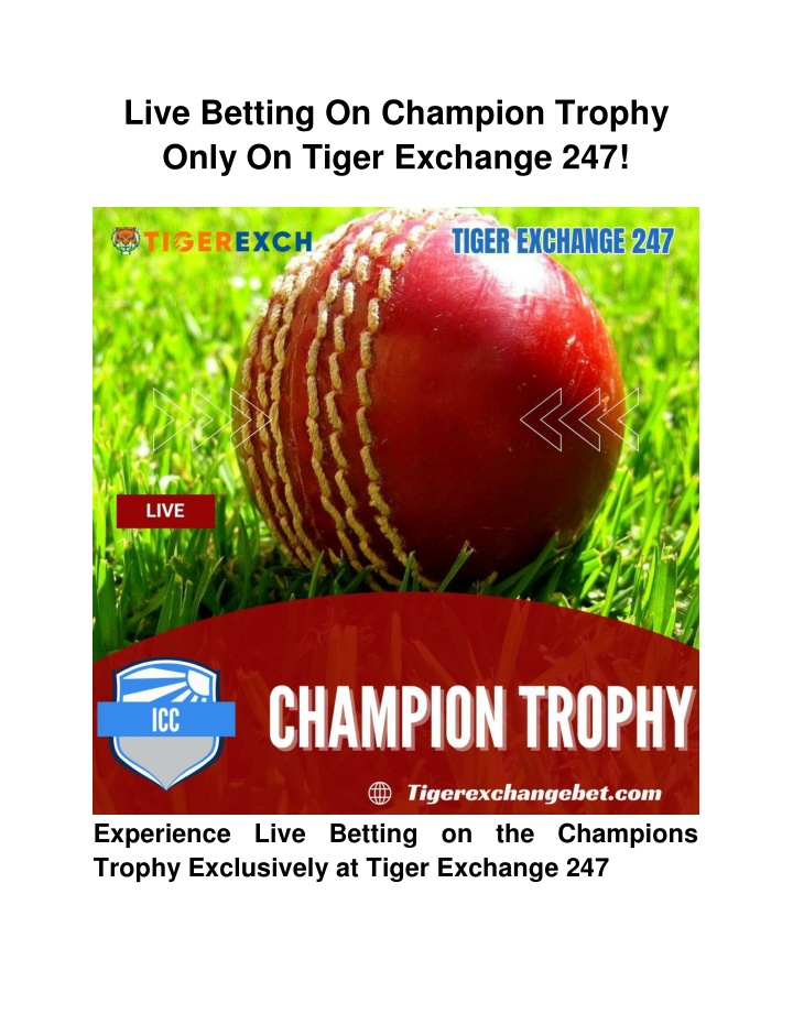 live betting on champion trophy only on tiger n.w