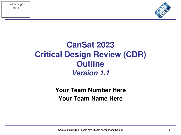 CanSat 2023 Critical Design Review: Team Logo and Presentation Outline
