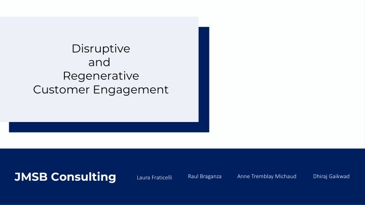 Disruptive & Regenerative Customer Engagement Analysis