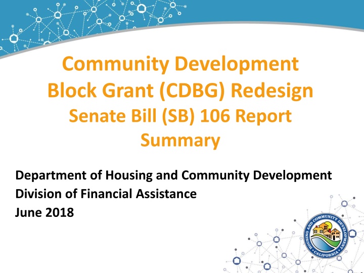 CDBG Redesign & SB 106 Report Summary
