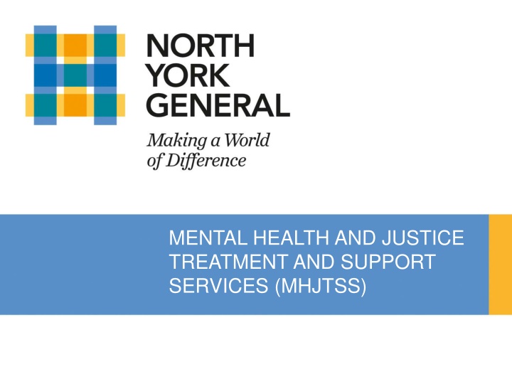 MHJTSS Program at North York General Hospital
