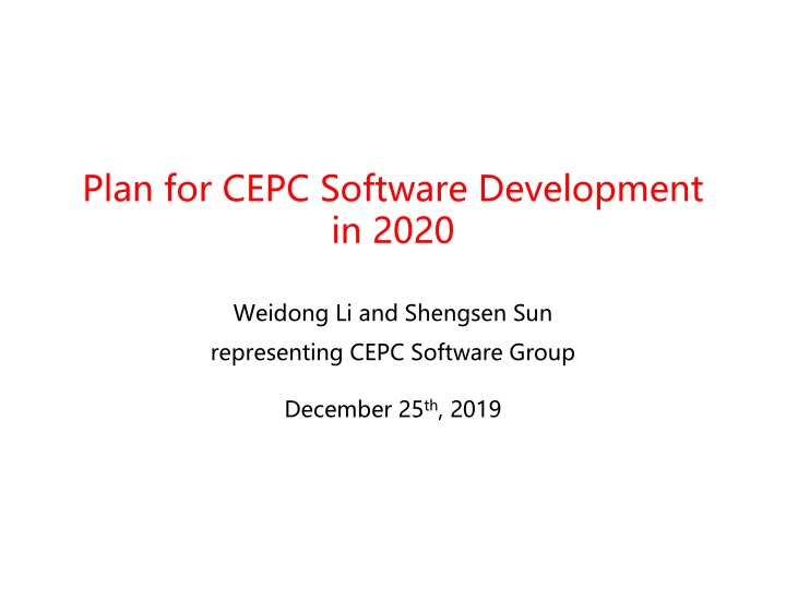 Plan for CEPC Software Development  in 2020