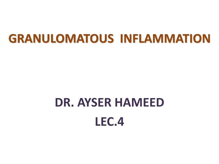 Granulomatous Inflammation and Differential Diagnosis