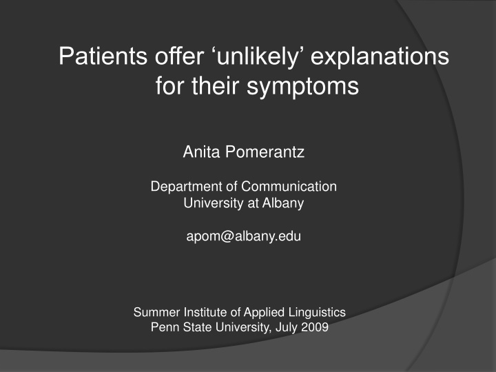 Patients' Unlikely Explanations for Symptoms Research