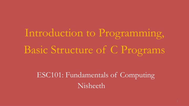Introduction to Programming: Basic Structure of C Programs