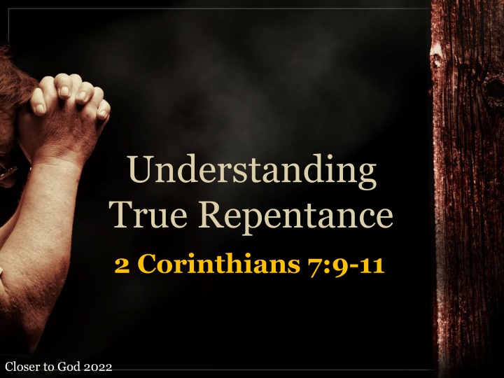True Repentance and Drawing Closer to God
