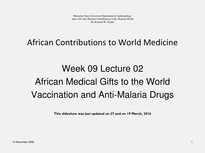 African Contributions to World Medicine