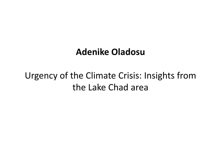 Urgency of the Climate Crisis in Lake Chad Area