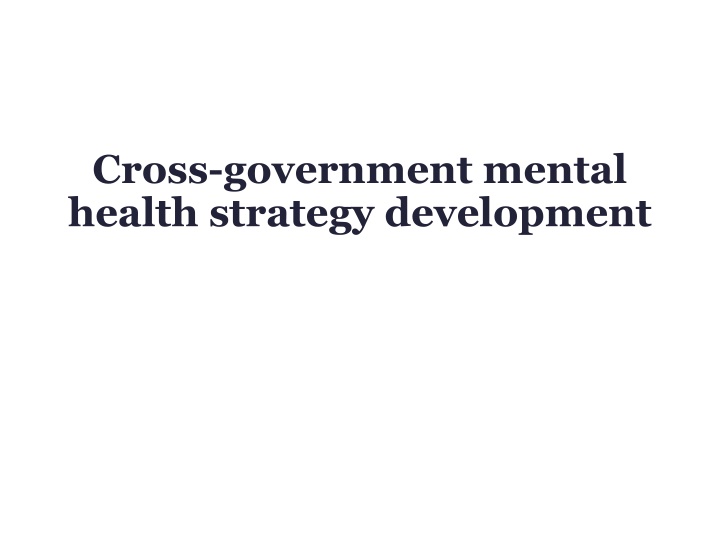 Transformational Approach to Mental Health Strategy