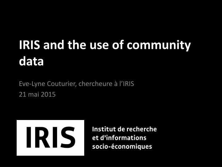 IRIS: Community Data Use