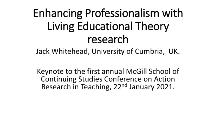 Enhancing Professionalism with Living Educational Theory Research