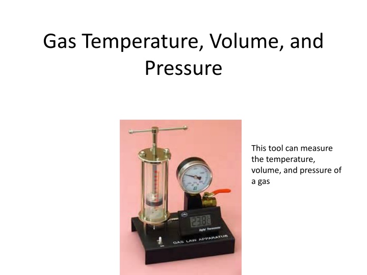 Gas Temperature and Pressure