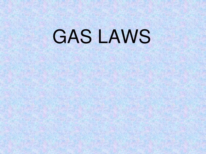 GAS LAWS