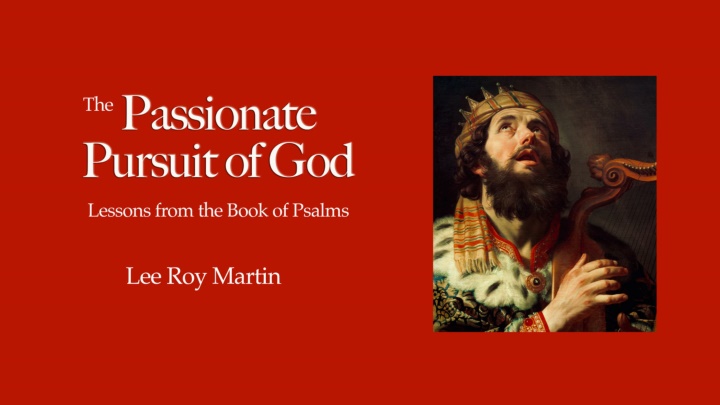 The Passionate Pursuit of Trust in God: Psalm 27