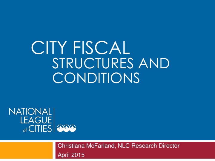 City Fiscal Structures and Conditions