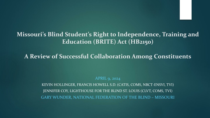 Successful Collaboration for Missouri's Blind Students' Independence Act