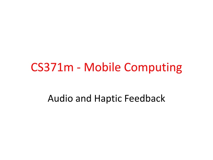 CS371m - Mobile Computing